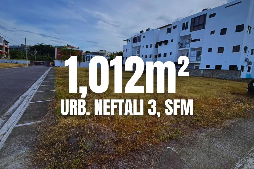 Terreno de 1,012 m² en Urb. Neftalí III, San Francisco de Macorís – Precio RD$11,500 el metro