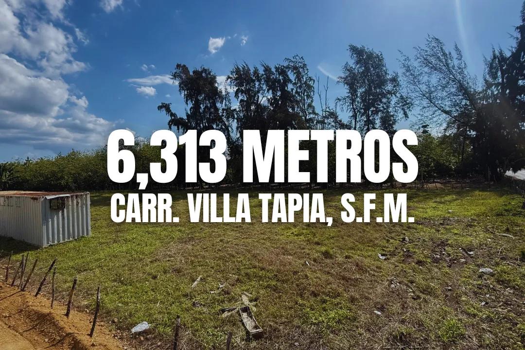 Terreno en Venta con 6,313 m² en Carretera San Francisco de Macorís (Villa Tapia)